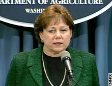U.S. Agriculture Secretary Ann Veneman made the announcement late Tuesday.
